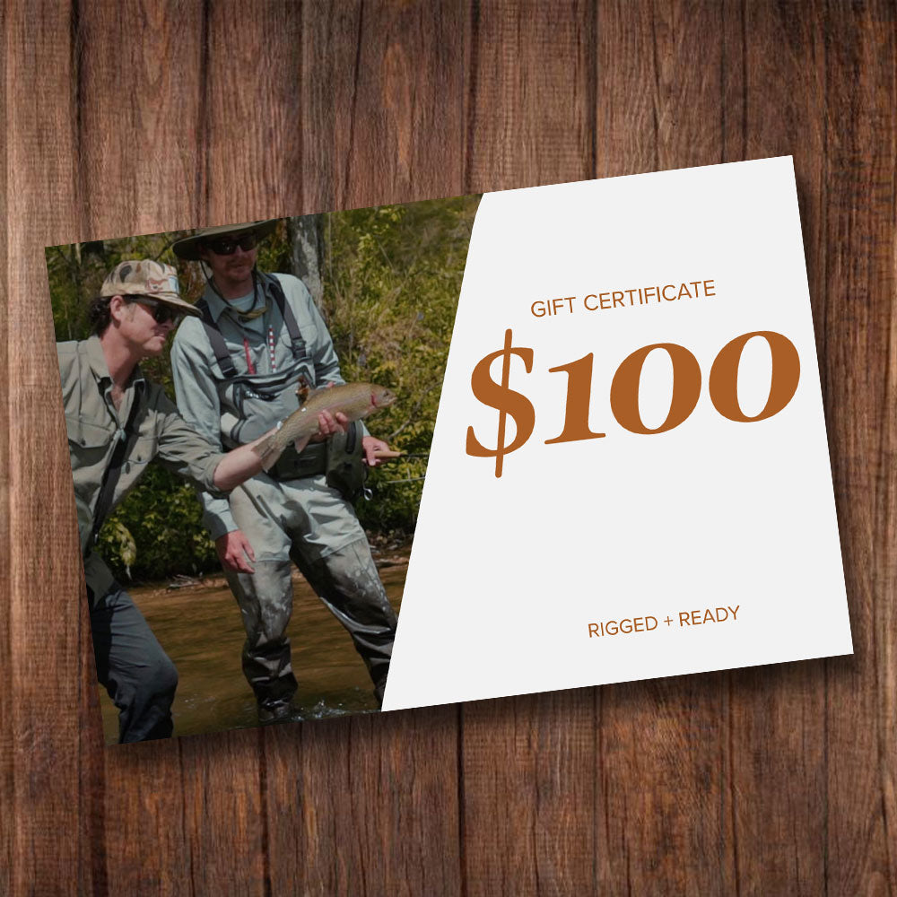 $100 Fly Fishing Gift Certificate  Fly Fishing Gift Ideas – Rigged and  Ready
